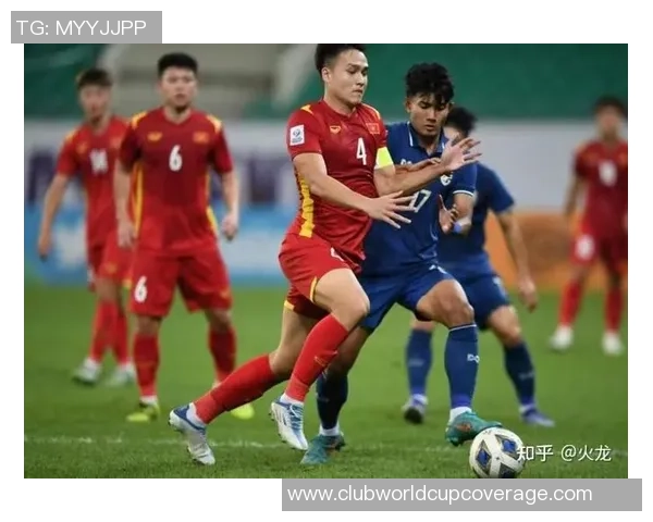 U23越南队在亚洲杯预选赛中的精彩表现与未来展望分析